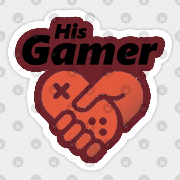 His Gamer Sticker by HillStoneCreations